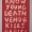 Know Young Death Venoe Kills Habies